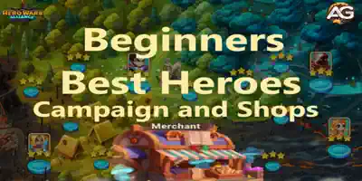 Best Heroes Guide: Campaign and Shops - Hero Wars