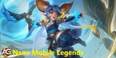 Nana Guide Mobile Legends: Bang Bang